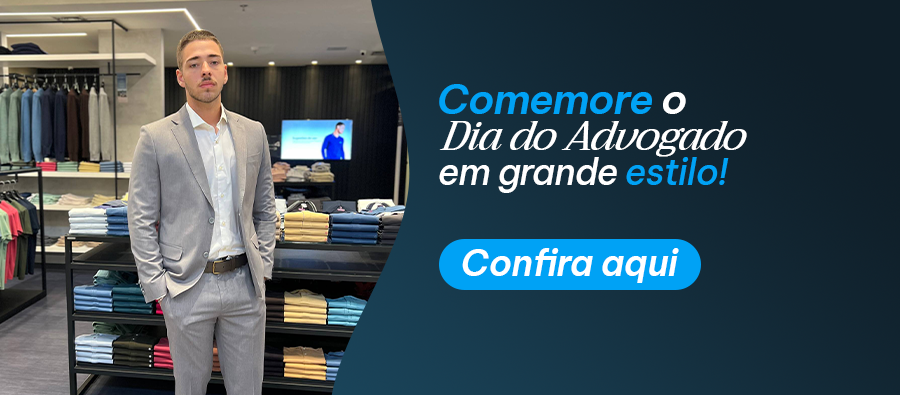 Dia do Advogado: elegância e estilo para quem vive a advocacia